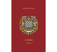 Royal British Club Sudoku: Medium Sudoku Book for Adults - 300 Large Print Logic Grids with Solutions - Luxury Victorian Style Cream Paper - Elegant ... (Royal British Club Sudoku Collection)