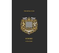 Royal British Club Sudoku: Ultra Hard Sudoku Book for Adults - 300 Large Print Logic Grids with Solutions - Luxury Victorian Style Cream Paper - ... (Royal British Club Sudoku Collection)
