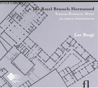Royal Brussels Hornsound - Dubois : Octuor Pour 8 Cors Chromatiques Mengal: Grand Octuor
