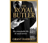 Royal Butler: My remarkable life of royal service with Queen Elizabeth II and King Charles III - the perfect gift this Christmas