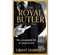 Royal Butler: My remarkable life of royal service with Queen Elizabeth II and King Charles III - the perfect gift this Christmas