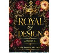 Royal by Design: A Journal to Help You See Her