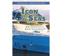 Royal Caribbean Icon of the Seas Journal: Plan, Organize, and Record Your Icon of the Seas Adventure - Includes Ship Information, Packing Lists, Journaling Pages, and Cruise Review Sections