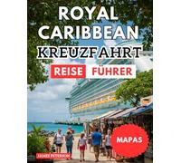 ROYAL CARIBBEAN KREUZFAHRT REISEFÜHRER