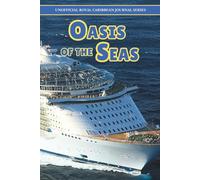 Royal Caribbean Oasis of the Seas Journal: Preparing for, and then documenting your cruise adventure