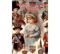 Royal Children of English History: Annotated
