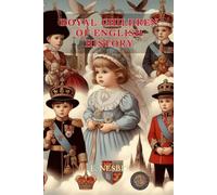 Royal Children of English History: Annotated