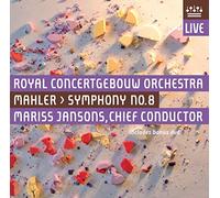 Royal Concertgebouw Orchestra - Mahler: Symphony No.8 (RCO/Jansons) plus bonus