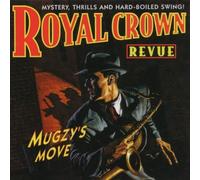 Royal Crown Revue - Mugzy's Move + Barflies on the