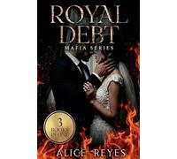 Royal Debt Mafia Series, 3 Books in One!: 0