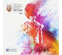 Royal Edinburgh Military Tattoo 2016: Tunes Of