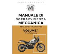Royal Enfield Himalayan 450, Manuale di sopravvivenza meccanica, guida pratica dalla strada al box | Hima452Vlog: Volume 1 - Area Fontale della moto ... Enfield Himalayan 450, dal viaggio al Box)