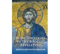 Royal Ideologies in the Book of Revelation