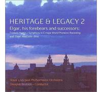Royal Liverpool Philharmonic O - Heritage & Legacy 2: Elgar His Forebears & Success