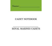 Royal Marines Cadets Notebook: Notebook tailored to the Royal Marines Cadet experience. | 6*9 inches, 110 pages | 80+ note pages, plus pages dedicated to Proficiencies and Specialisations etc...