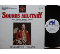 Royal Military School of Music Kneller Hall - THE NATIONAL MUSEUMS OF SCOTLAND present SOUNDS MILITARY VOLUME TWO 1750 1790 MUSIC MASTERS # MM0633 Three Hundred and Fifty Years of British Military Music Band of the Royal Military School of Music Kneller Hall Lieutenant Colonel Duncan R Beat
