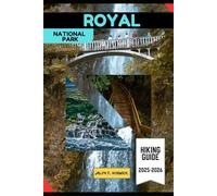 ROYAL NATIONAL PARK HIKING GUIDE 2025-2026 (Trailblazer: The Ultimate Hiking Guide Series)