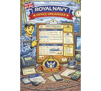 Royal Navy Office Organiser: A Practical Desk, Admin & Workflow Organisation Journal for Royal Navy Personnel - Stay Structured, Efficient & In Control at Sea or Ashore