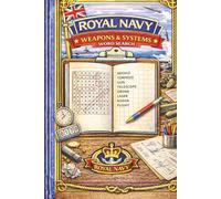Royal Navy Weapons & Systems Word Search: A Naval-Themed Puzzle Book Celebrating Royal Navy Weapons, Defence Systems & Maritime Technology - 110 Pages of Engaging Word Search Challenges
