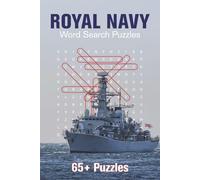 Royal Navy Word Search Book: 65+ Puzzles Celebrating Britain’s Maritime Might, Heroes, and Historic Ships