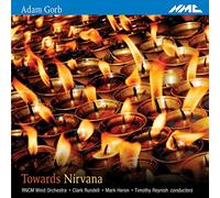 Royal Northern College of Music Wind Orchestra - Towards in Nirvana