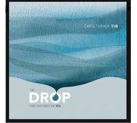 Tin,Christopher - The Drop That Contained the Sea