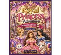 Royal Princess Adventures Coloring Book 2