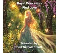 Royal Princesses Find Love: From Grimm's Fairy Tales