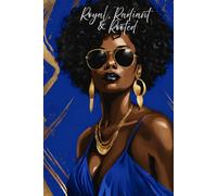Royal, Radiant & Rooted