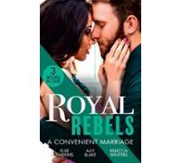 Royal Rebels: A Convenient Marriage (ebook)
