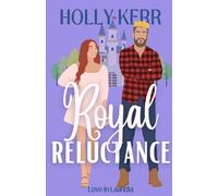 Royal Reluctance: A Modern, Sweet second Chance Royal Romance (Love in Laandia)