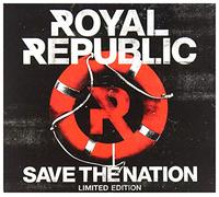 Royal Republic - Save The Nation (Limited Edition)