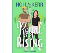 Royal Rising: A Modern, Sweet Friends to Lovers Royal Romance: 3 (Love in Laandia)
