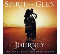 Royal Scots Dragoon Guards - Spirit Of The Glen - Journey