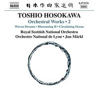 Royal Scottish National Orchestra – Hosokawa: Orchestral Works Vol. 2 – NAXOS