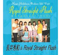 長井秀和 & Royal Straight Flush