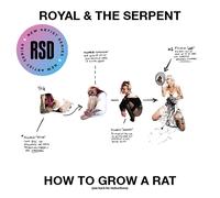 Royal & the Serpent - How To Grow A Rat [Vinilo]