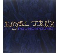 Royal Trux - Pound for Pound [Vinilo]