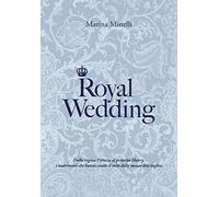 Royal Wedding: Dalla regina Vittoria al principe Harry, i matrimoni che hanno creato il mito della monarchia inglese