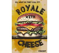 Royale with Cheese Notebook - Retro Cinema-Inspired Lined Journal, 6" x 9", 120 Pages: Vintage Movie Quote-Inspired Cover | Blank Lined Pages for Writing, Journaling, or Note-Taking