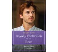 Royally Forbidden To The Boss (ebook)