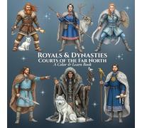 Royals & Dynasties Courts of the Far North A Color & Learn Book: An Intricate, Educational Coloring Adventure Bringing Ancient to Early 20th-Century ... Learn History’s Courts, Crowns, and Kingdoms)