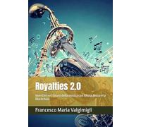 Royalties 2.0: Investire nel futuro della musica con ANote Music e la Blockchain (ANote Music: Investimenti Musicali)