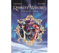 ROYALTY WITCHES 01. LA ESENCIA DE LA AURORA (NUEVO PVP): 1