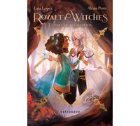 Royalty witches 2. El baile de los secretos | Alena Pons, Laia López