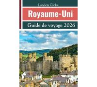 Royaume-Uni Guide de voyage 2026