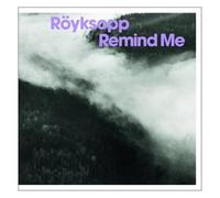 Royksopp - Remind Me [Import]
