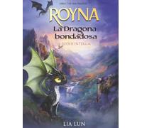 Royna: La Dragona Bondadosa: El poder interior: 1