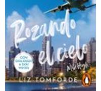 Rozando El Cielo (mile High) (latino) (windy City 1) (audiolibro)