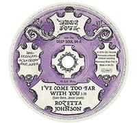 Rozetta Johnson - Ive Come Too Far With You + Who You Gonna Love [Vinilo]